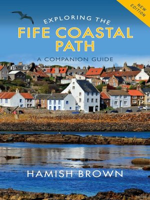 cover image of Exploring the Fife Coastal Path